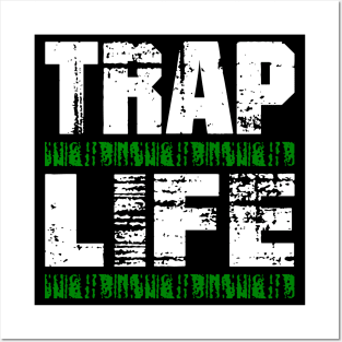 TRAPLIFEgreen2 Posters and Art